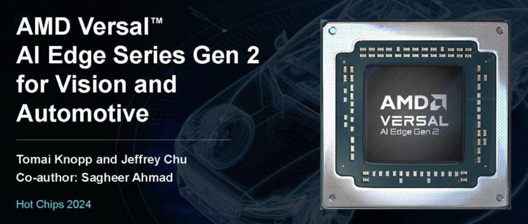 適用于視覺(jué)和汽車(chē)的 AMD Versal AI Edge 系列第二代產(chǎn)品（Gen 2）